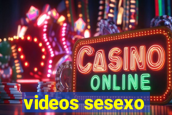 videos sesexo